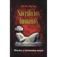 Libro Sacrificios Humanos (Rituales y Ceremonias Mayas) - Ka...