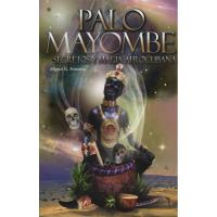 Libro Palo Mayombe (Secretos y Magia Afrocubana) - Miguel G....