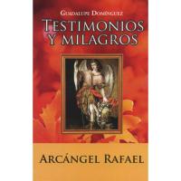 Libro Testimonios y Milagros (Arcangel Rafael) - Guadalupe D...