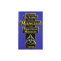 Libro de las Mancias y las Practicas Magicas (Hmas) Arthur E...