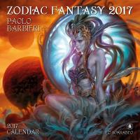 Calendario coleccion Zodiac Fantasy - 2017 (Paolo Barbieri)