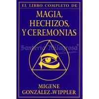 LIBRO Magia Hechizos y Ceremonias (Migene Gonzalez-Wippler) ...