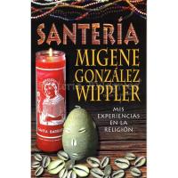 Libro Santeria (Mis experiencias en la Religion) (Migene Gon...