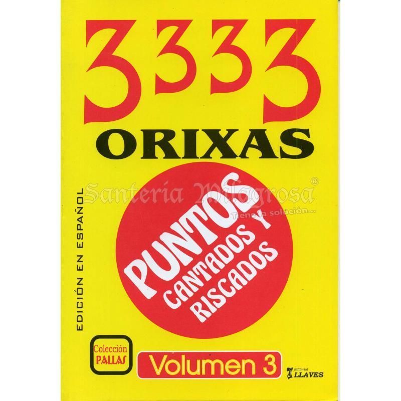 LIBRO 3333 Orixas (Puntos Cantados y Riscados) (Vol. 3) (7Lla) (HAS)